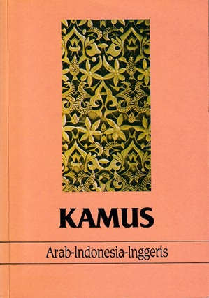 Stock ID #221316 Kamus Indonesia-Arab-Inggeris. ABD BIN NUH, AND OEMAR BAKRY
