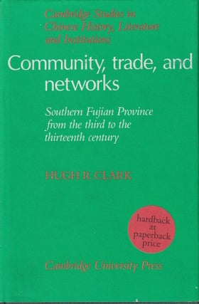 Stock ID #221412 Community, Trade, and Networks. Southern Fujian Province from the Third to the...