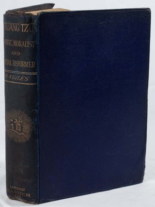 Stock ID #221482 Chuang Tzu. Mystic, Moralist, and Social Reformer. HERBERT A. GILES, TRANSLATED...
