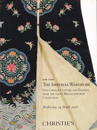 Stock ID #221611 The Imperial Wardrobe. Fine Chinese Costume and Textiles from the Linda...