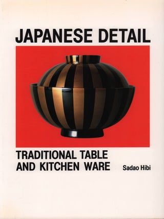 Stock ID #221633 Japanese Detail. Traditional Table and Kitchen Ware. SADAO HIBI