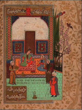 Stock ID #221792 Love and Devotion. From Persia and Beyond. SUSAN SCOLLAY