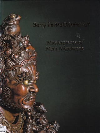 Stock ID #221853 Masterpieces of Meiji Metalwork. An Exhibition of Important Japanese Metalwork...