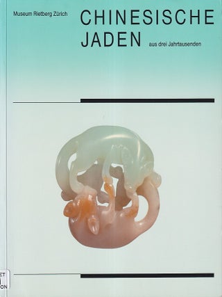 Stock ID #221887 Chinesische Jaden. Aus Drei Jahrtausenden. MARIE-FLEUR BURKART-BAUER