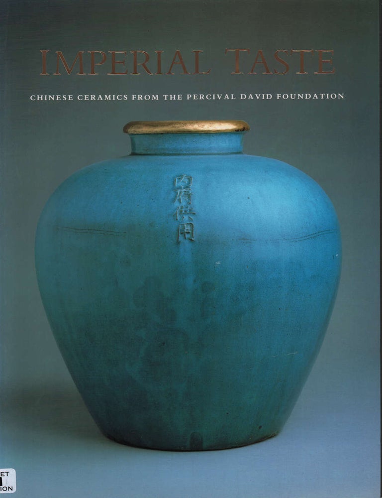 Stock ID #222039 Imperial Taste. Chinese Ceramics form the Percival David Foundation. SUZANNE KOTZ.