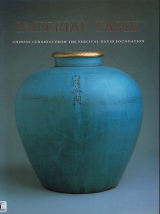 Imperial Taste. Chinese Ceramics form the Percival David Foundation. SUZANNE KOTZ.