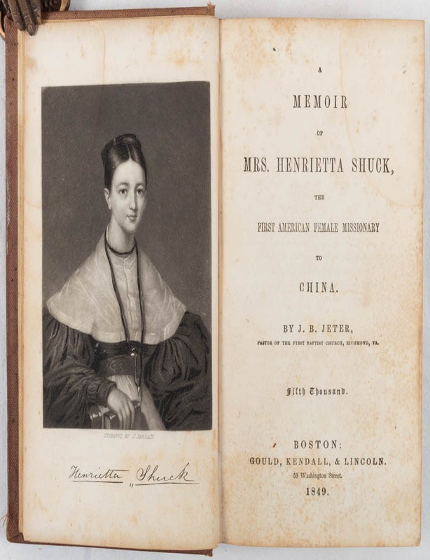 Stock ID #222262 A Memoir of Mrs Henrietta Shuck, the First American Female Missionary to China. J. B JETER.