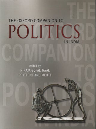 Stock ID #222308 The Oxford Companion to Politics in India. NIRAJA GOPAL AND PRATAP BHANU MEHTA...