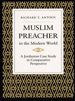 Stock ID #222310 Muslim Preacher in the Modern World. A Jordanian Case Study in Comparative...