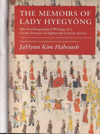 Stock ID #222314 The Memoirs of Lady Hyegyong. The Autobiographical Writings of a Crown Princess...