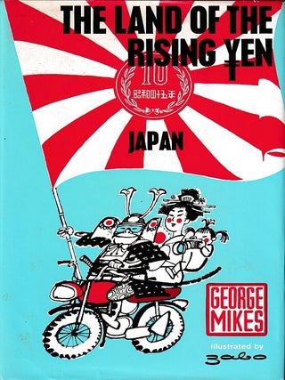 Stock ID #222352 The Land of the Rising Yen. Japan. GEORGE MIKES