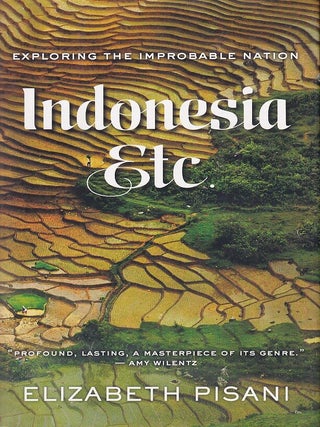 Stock ID #222384 Indonesia Etc. Exploring the Improbable Nation. ELIZABETH PISANI