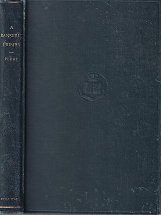 Stock ID #222425 A Sanskrit Primer. EDWARD DELAVAN PERRY