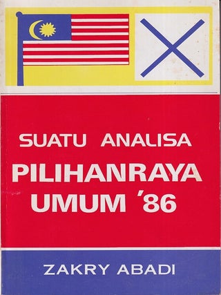 Stock ID #222471 Suatu Analisa. Pilihanraya Umum '86. ZAKRY ABADI