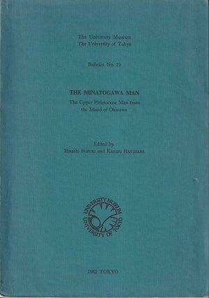 Stock ID #222480 The Minatogawa Man. The Upper Pleistocene Man from the Island of Okinawa....