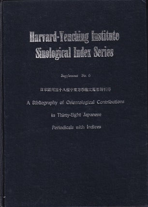 Stock ID #222556 Harvard-Yenching Institute Sinological Index Series. Supplement No. 6. A...