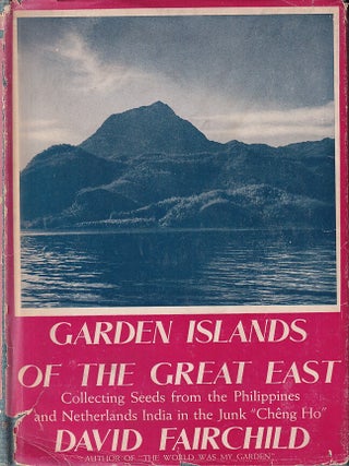 Stock ID #222618 Garden Islands of the Great East. Collecting Seeds from the Philippines and...