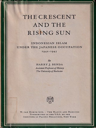 Stock ID #222633 The Crescent and the Rising Sun. Indonesian Islam under the Japanese Occupation....
