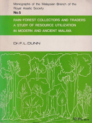 Stock ID #222707 Rain-Forest Collectors and Traders. A Study of Resource Utilization in Modern...