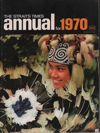 The Straits Times Annual for 1970. ERIC JENNINGS, HUGH, WILLIAM WILLETTS.