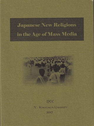 Stock ID #222758 Japanese New Religions in the Age of Mass Media. INOUE NOBUTAKA