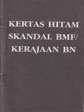 Stock ID #222814 Kertas Hitam Skandal BMF. Kerajaan BN. [BMF Scandal Black Paper. BN...