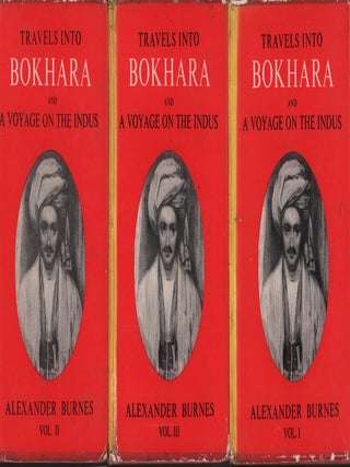 Stock ID #222817 Travels into Bokhara. Together with a Narrative of A Voyage on the Indus. Three...