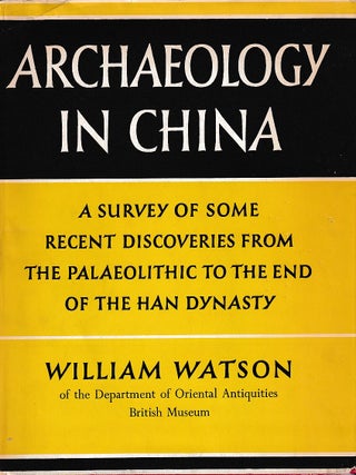 Archaeology in China. WILLIAM WATSON.
