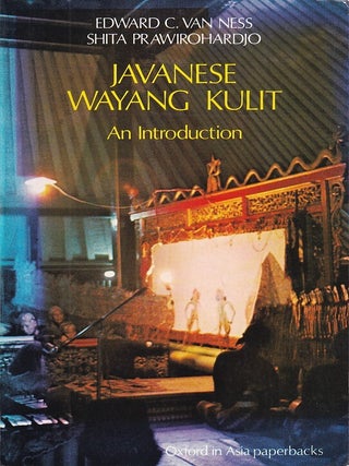 Javanese Wayang Kulit. An Introduction. EDWARD C. VAN NESS, AND.