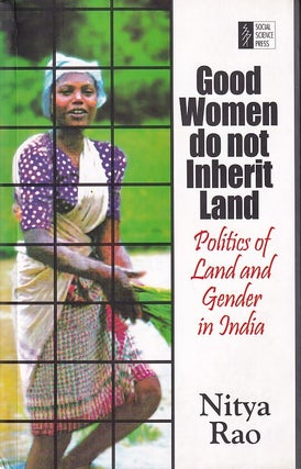 Stock ID #222935 'Good Women do not Inherit Land'. Politics of Land and Gender in India. NITYA RAO