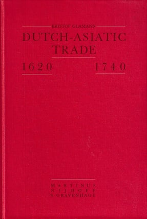 Stock ID #222961 Dutch-Asiatic Trade. 1620-1740. KRISTOF GLAMANN