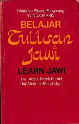 Stock ID #223011 Belajar Tulisan Jaw. Learn Jawi. HAJI ABDUL RAZAK AND DOM HAMID, HAJI MOKHTAR MOHD