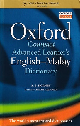 Stock ID #223027 Oxford Compact Advanced Learner's English-Malay Dictionary. A. S. HORNBY
