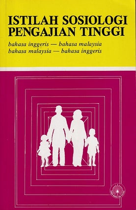 Stock ID #223052 Istilah Sosiologi Pengajian Tinggi. Behasa Inggeris - Bahasa Malaysia. Bahasa...