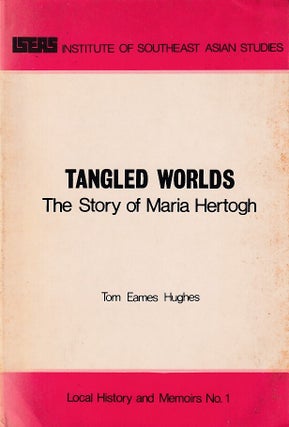 Stock ID #223071 Tangled Worlds. The Story of Maria Hertogh. TOM EAMES HUGHES