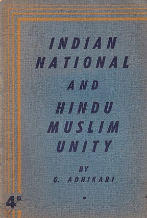 Stock ID #223275 Indian National and Hindu-Muslim Unity. G. ADHIKARI