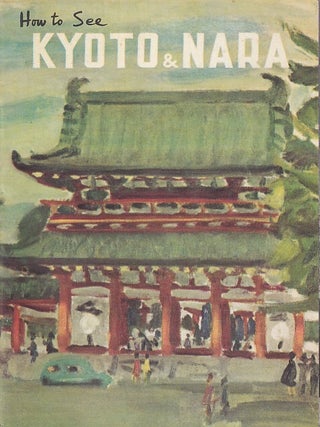 Stock ID #223328 How to See Kyoto and Nara. KYOTO AND NARA TRAVEL GUIDE