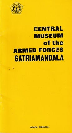 Stock ID #223360 Central Museum of the Armed Forces of Satriamandala. Guide Book. NUGROHO...