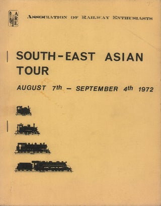 Stock ID #223419 South-East Asian Tour. August 7th - September 4th 1972. ASSOCIATION OF RAILWAY...