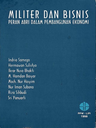 Stock ID #223449 Militer dan Bisnis. Peran Abri Dalam Pembangunan Ekonomi. IKRAR NUSA AND HASYIM...
