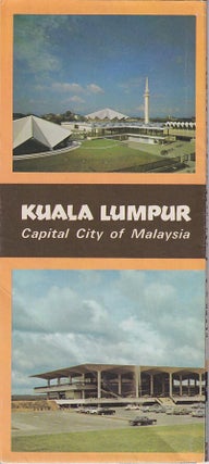 Stock ID #223458 Kuala Lumpur. Capital City of Malaysia. KUALA LUMPUR - 1960S TRAVEL BROCHURE...