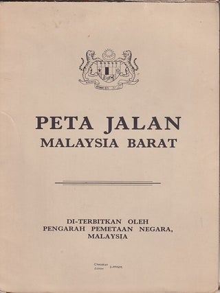 Peta Jalan Malaysia Barat. [West Malaysia Road Map. MALAYSIA AND SINGAPORE ROAD MAP.