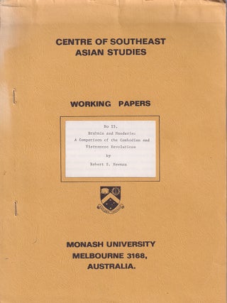 Brahmin and Mandarin. A Comparison of the Cambodian and Vietnamese Revolutions. ROBERT S. NEWMAN.