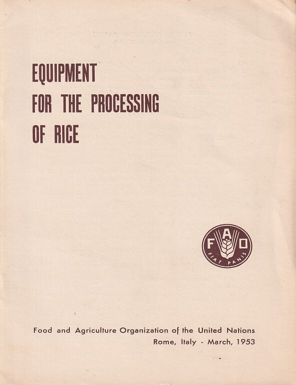 Stock ID #223516 Equipment for the Processing of Rice. A. ATEN, A. D. FAUNCE AND LUTHER R. RAY.