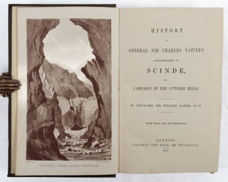 A History of General Sir Charles Napier's Administration of Scinde, and Campaign in the Cutchee Hills.