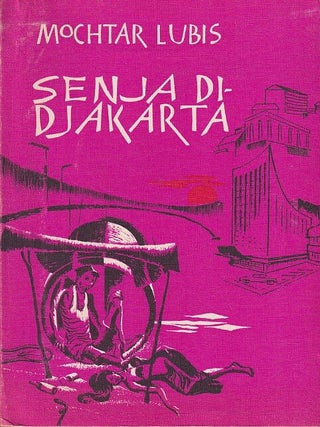 Senja Di-Djakarta. [Twilight in Jakarta. MOCHTAR LUBIS.