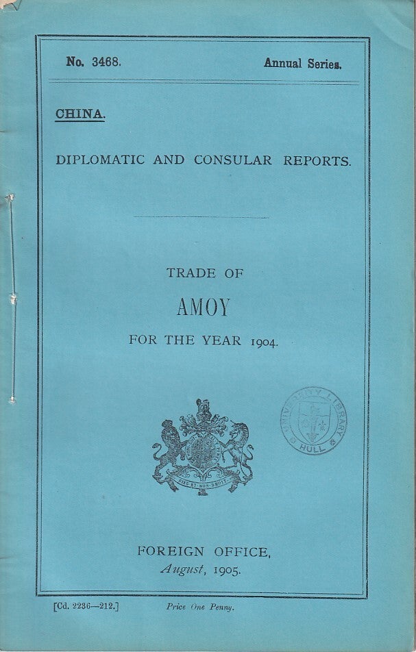 Diplomatic and Consular Reports. China. Report for the Year 1904 on the ...