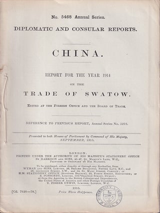 Stock ID #223637 Diplomatic and Consular Reports. China. Report for the Year 1914 on the Trade of...