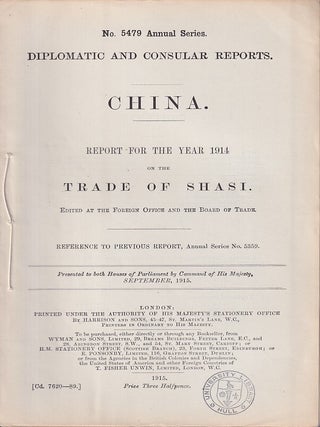 Stock ID #223639 Diplomatic and Consular Reports. China. Report for the Year 1914 on the Trade of...