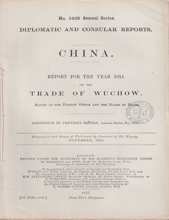 Stock ID #223644 Diplomatic and Consular Reports. China. Report for the Year 1914 on the Trade of Wuchow. BRITISH FOREIGN OFFICE REPORTS.